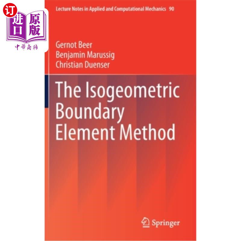 海外直订The Isogeometric Boundary Element Method 等几何边界元法