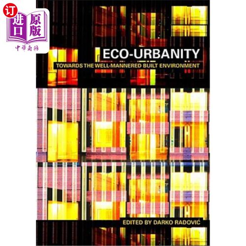 海外直订Eco-Urbanity: Towards Well-Mannered Built Environments 生态城市:迈向彬彬有礼的建筑环境