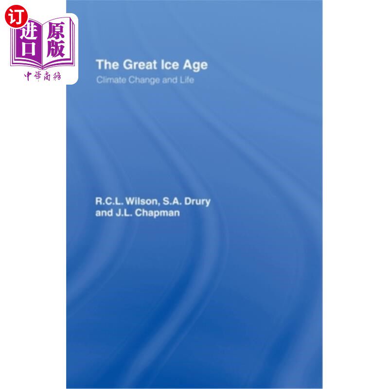 海外直订The Great Ice Age: Climate Change and Life 大冰河时代：气候变化与生命