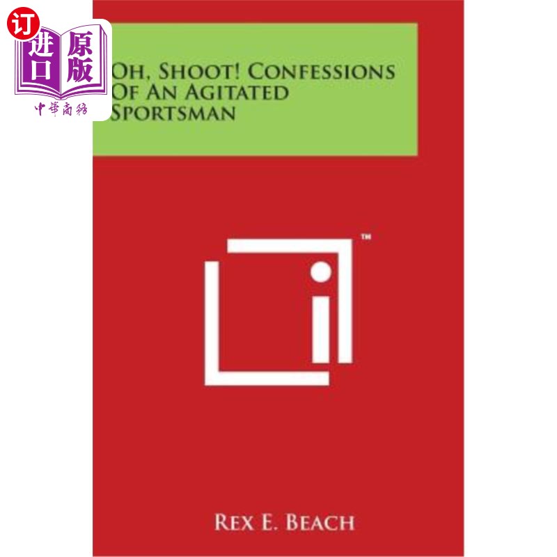 海外直订Oh, Shoot! Confessions of an Agitated Sportsman 哦，开枪！激动的运动员的供词