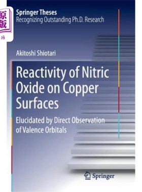 海外直订Reactivity of Nitric Oxide on Copper Surfaces: Elucidated by Direct Observation  铜表面一氧化氮的反应性：通