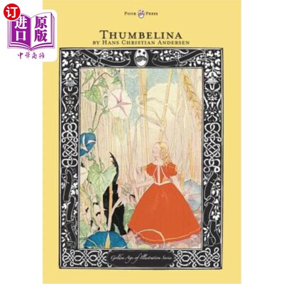海外直订Thumbelina - The Golden Age of Illustration Series 图梅丽娜-插图系列的黄金时代