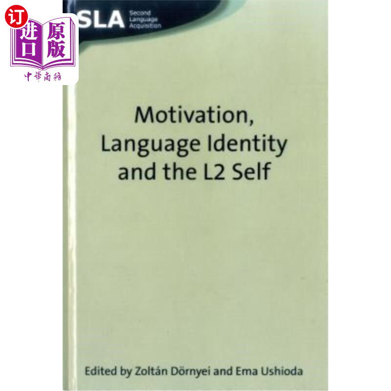 海外直订Motivation, Language Identity and the L2 Self 动机、语言同一性和第二语言自我