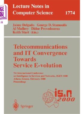 海外直订Telecommunications and It Convergence. Towards Service E-Volution: 7th Internati 电信和It融合。面向服务的E-