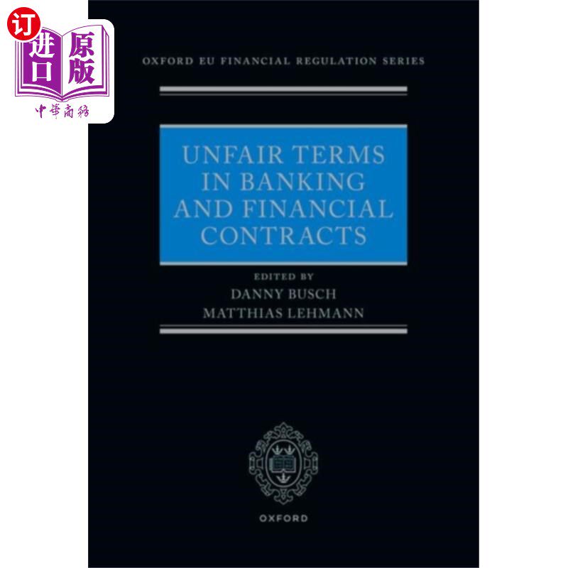 海外直订Unfair Terms in Banking and Financial Contracts 银行和金融合同中的不公平条款