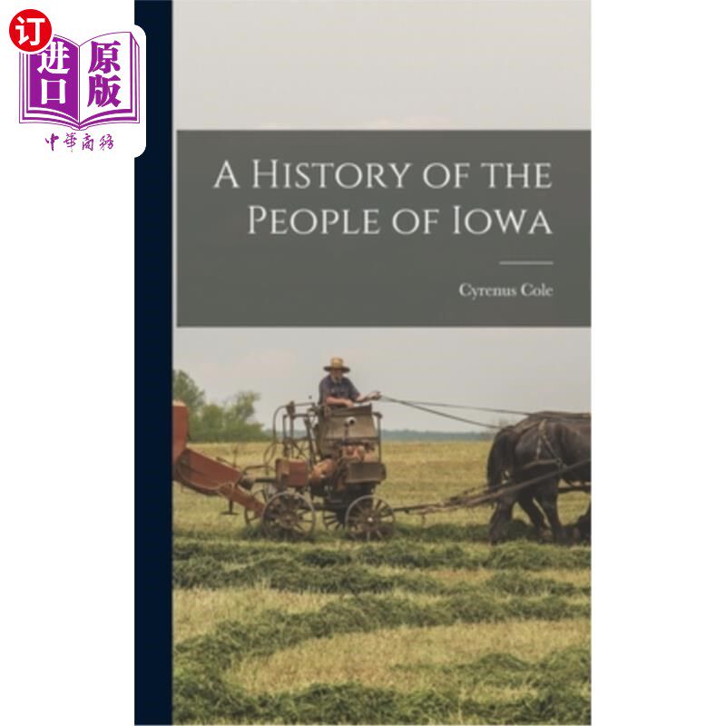 海外直订A History of the People of Iowa 爱荷华州人民的历史