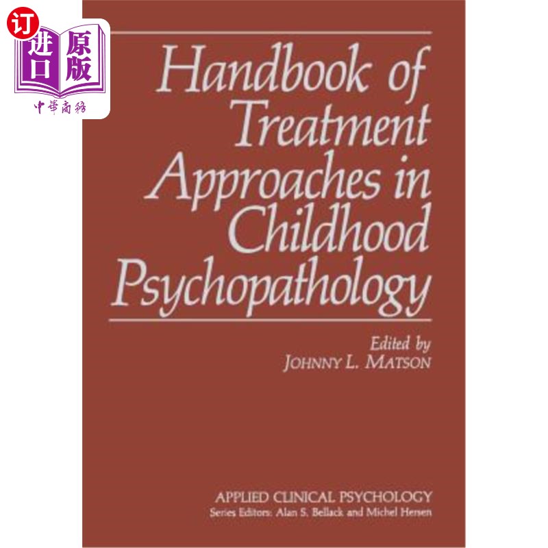 海外直订医药图书Handbook of Treatment Approaches in Childhood Psychopathology 儿童精神病理学治疗方法手册