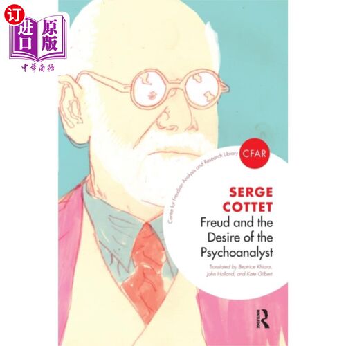 Freud and the Desire of the Psychoanalyst 弗洛伊德与精神分析学家的欲望【中商原版】