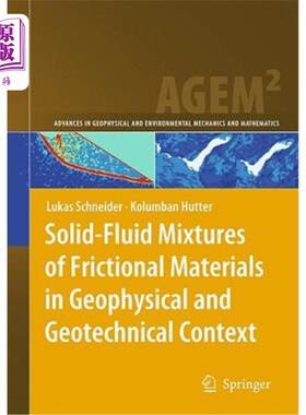 海外直订Solid-Fluid Mixtures of Frictional Materials in Geophysical and Geotechnical Con 地球物理和岩土工程背景下摩