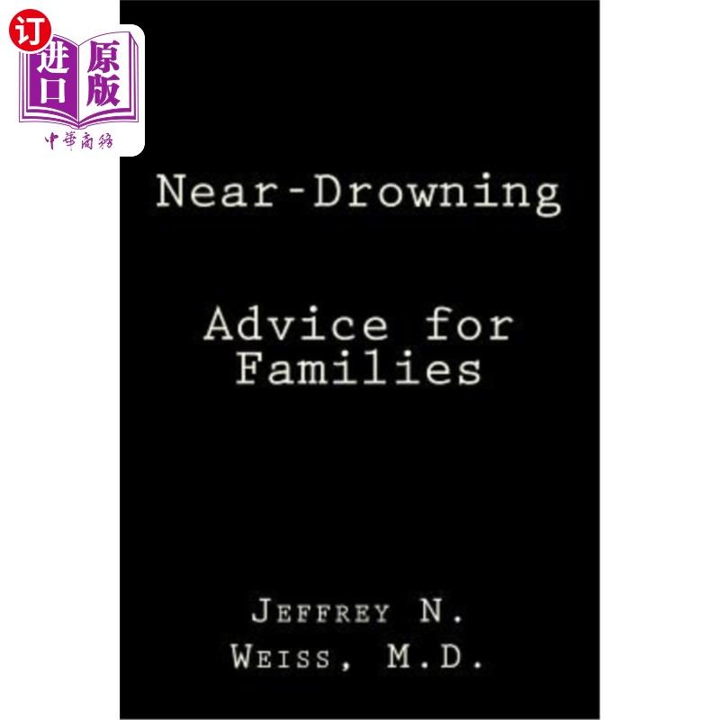 海外直订Near-Drowning: Advice for Families 濒临溺水:给家庭的建议