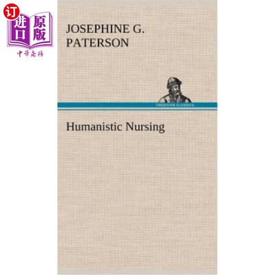 海外直订医药图书Humanistic Nursing 人性化护理
