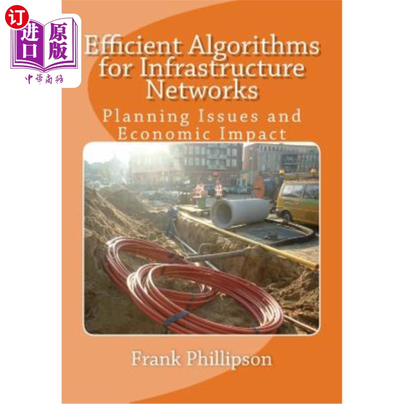 海外直订Efficient Algorithms for Infrastructure Networks: Planning Issues and Economic I 基础设施的高效算法：规