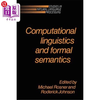 海外直订Computational Linguistics and Formal Semantics 计算语言学与形式语义学
