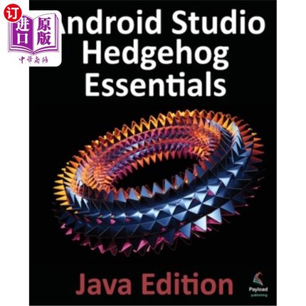 海外直订Android Studio Hedgehog Essentials - Java Edition: Developing Android Apps Using Android St
