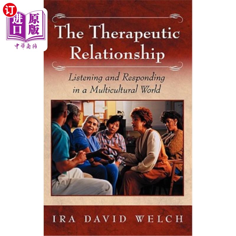 海外直订医药图书The Therapeutic Relationship: Listening and Responding in a Multicultural World 治疗关系:多元文化世