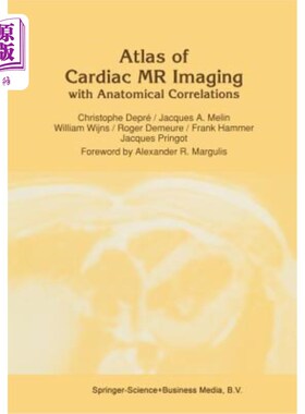 海外直订医药图书Atlas of Cardiac MR Imaging with Anatomical Correlations 心脏磁共振成像图谱与解剖相关性