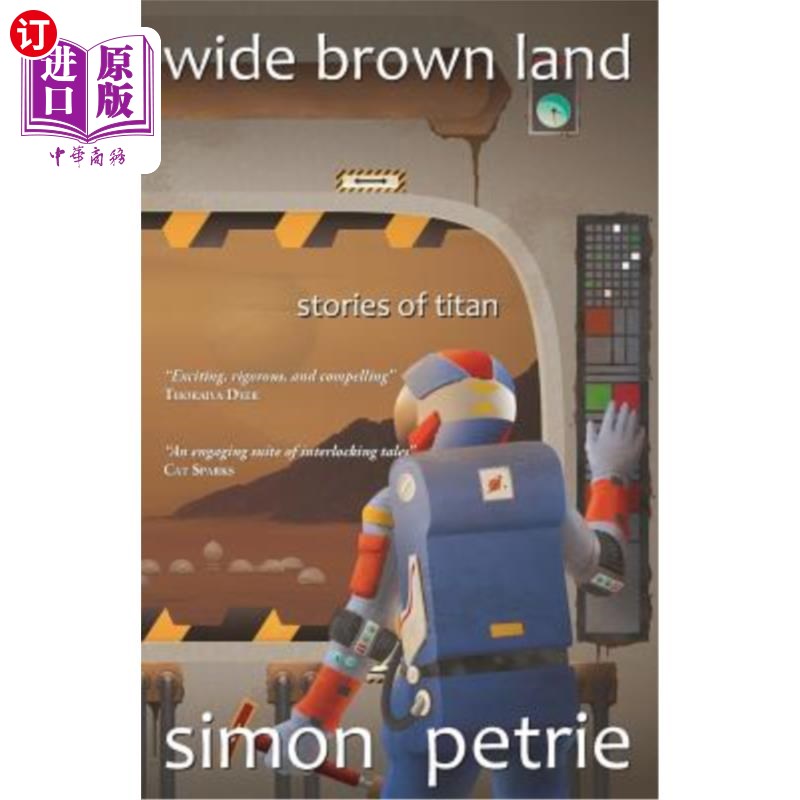 海外直订Wide Brown Land: Stories of Titan 广阔的棕色土地：泰坦的故事