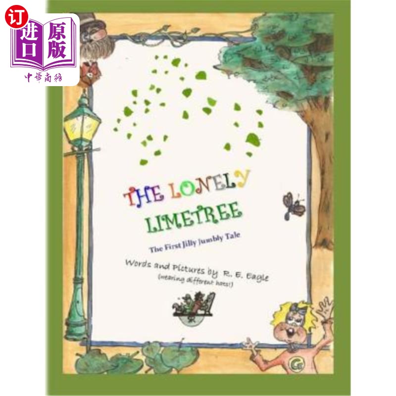 海外直订The Lonely Lime Tree: The First Jilly Jumbly Tale 孤独的酸橙树:第一个吉莉杂乱的故事