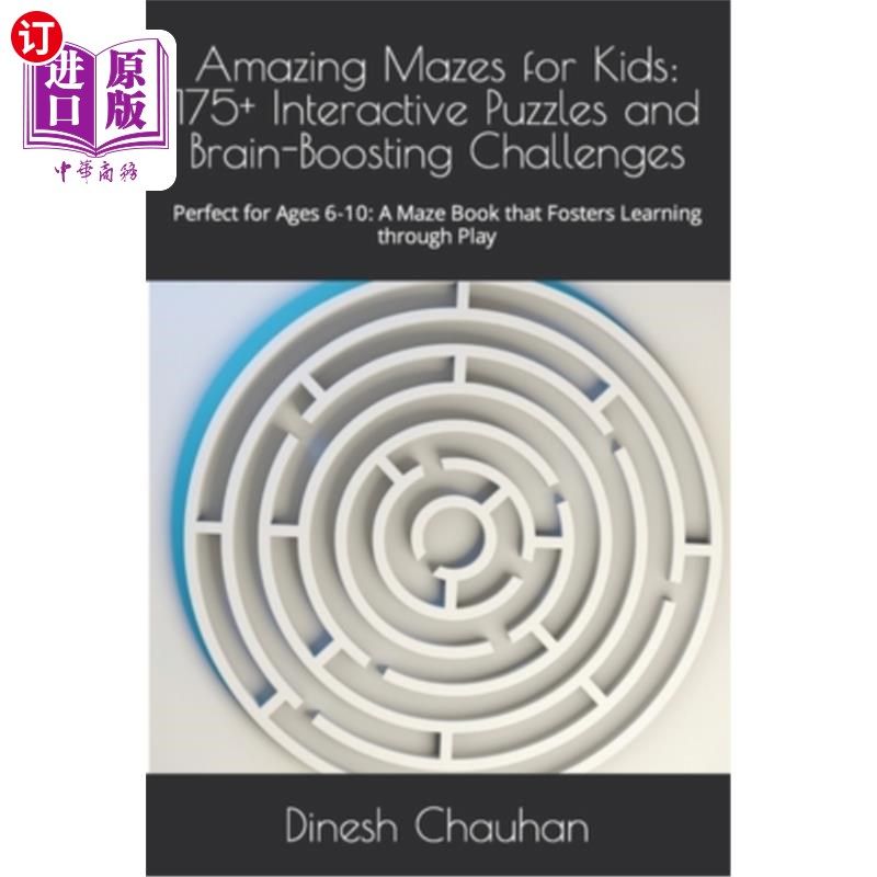 海外直订Amazing Mazes for Kids: 175+ Interactive Puzzles and Brain-Boosting Challenges:  惊人的儿童迷宫：175+互动谜