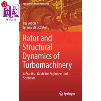 海外直订Rotor and Structural Dynamics of Turbomachinery: A Practical Guide for Engineers 涡轮机械的转子和结构动力学：工