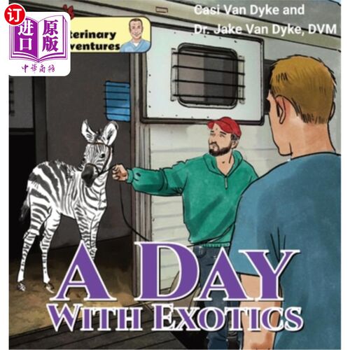 海外直订Dr. Jake's Veterinary Adventures: A Day with Exotics 杰克博士的兽医冒险：异国他乡的一天