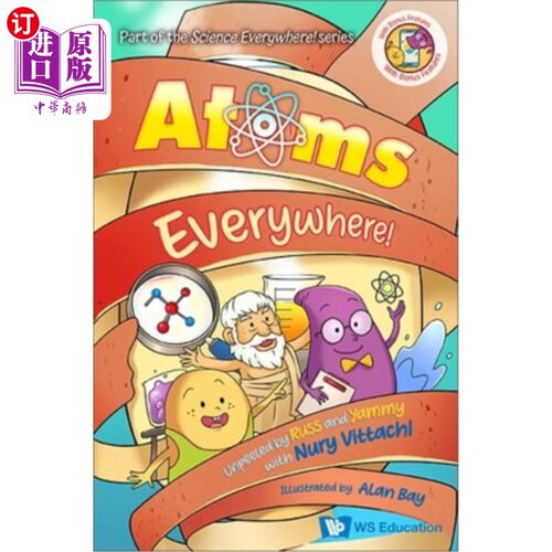 海外直订Atoms Everywhere!: Unpeeled by Russ and Yammy with Nury Vittachi 原子无处不在!:由Russ和Yammy与Nury V