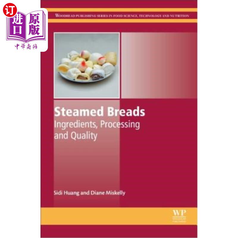 海外直订Steamed Breads: Ingredients, Processing and Quality 馒头:配料、加工和质量