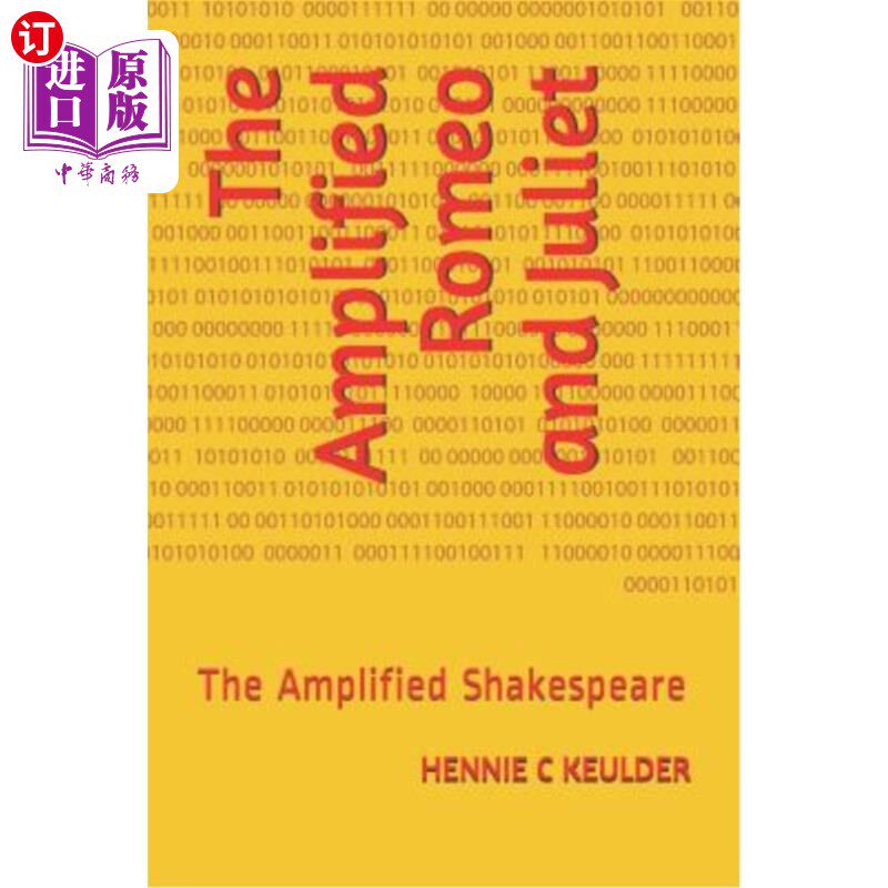 海外直订The Amplified Romeo and Juliet: The Amplified Shakespeare 放大的罗密欧与朱丽叶：放大的莎士比亚