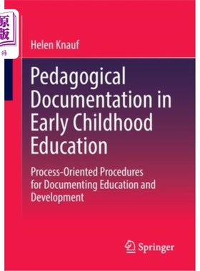 海外直订Pedagogical Documentation in Early Childhood Education: Process-Oriented Procedu 幼儿教育中的教学文献:记录