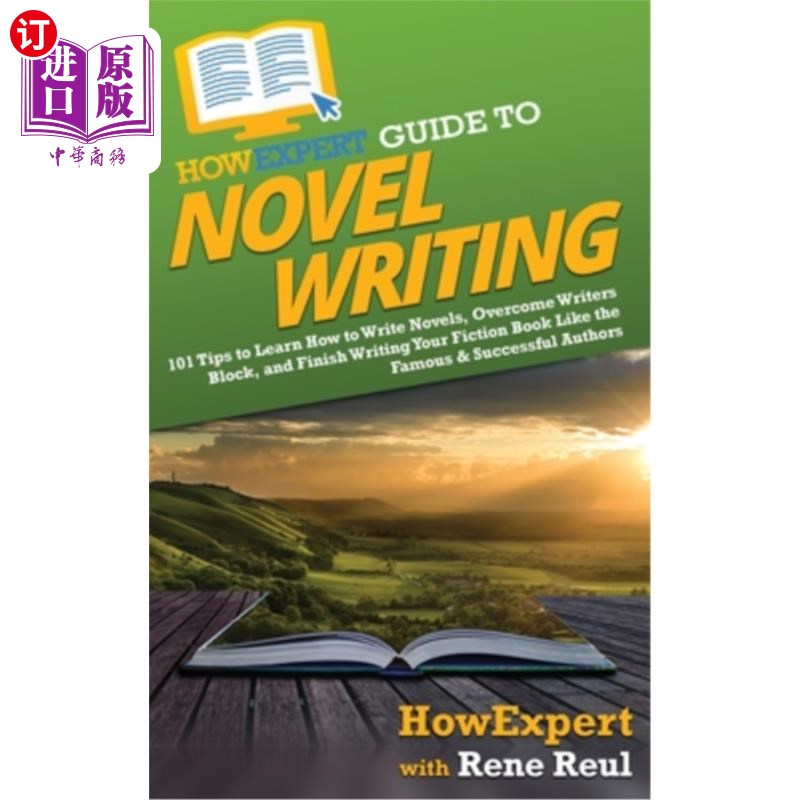 海外直订HowExpert Guide to Novel Writing: 101 Tips on Planning Your Fictional World, Dev HowExpert小