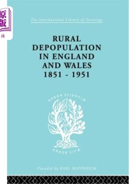 海外直订Rural Depopulation in England and Wales, 1851-1951 英格兰和威尔士的农村人口减少，1851-1951年