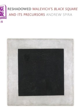 海外直订Foreshadowed: Malevich's Black Square and Its Precursors 铺垫:马列维奇的黑色方块和它的先驱