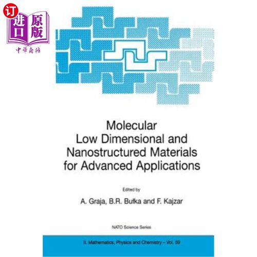 海外直订Molecular Low Dimensional and Nanostructured Materials for Advanced Applications 先进应用的分子低维纳米结构材料