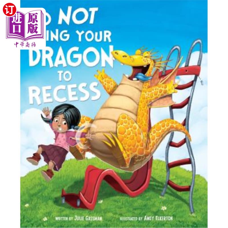 海外直订Do Not Bring Your Dragon to Recess 不要让你的龙休息