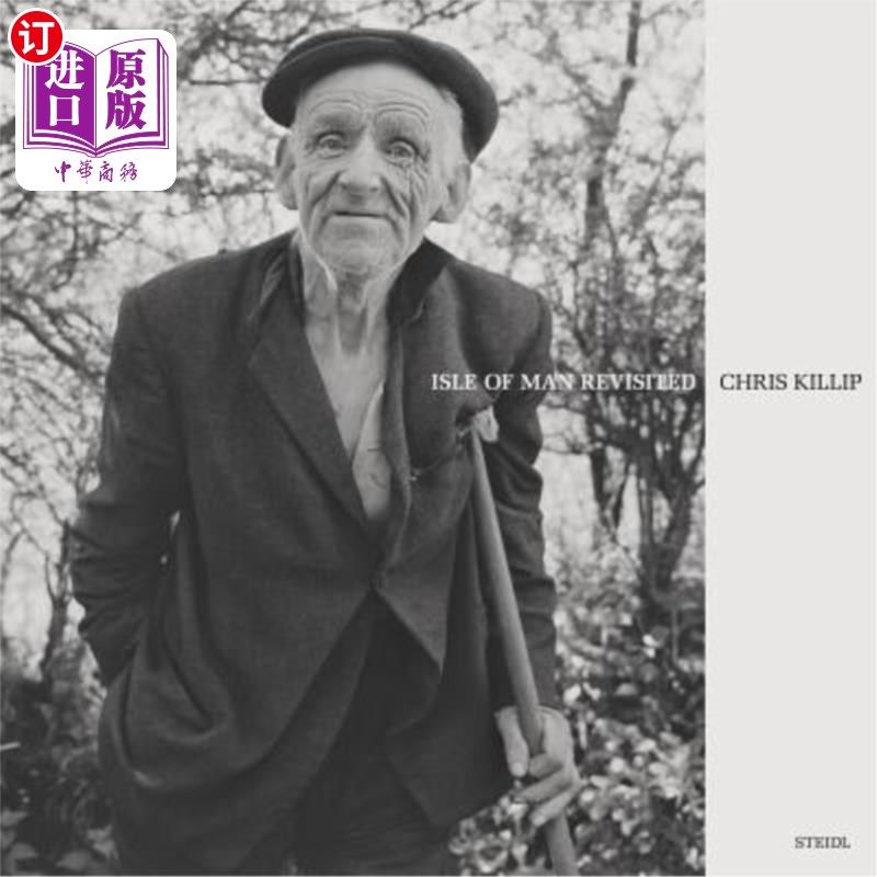 海外直订Chris Killip: Isle of Man Revisited 克里斯&middot;基利普：重访马恩岛