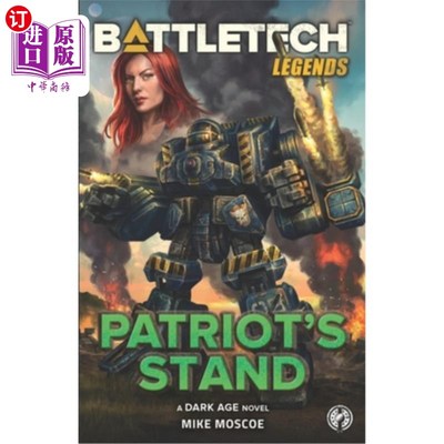 海外直订BattleTech Legends: Patriot's Stand BattleTech Legends： Patriot's Stand