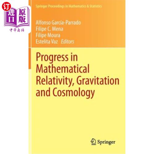 海外直订Progress in Mathematical Relativity, Gravitation and Cosmology: Proceedings of t 数学相对论、万有引力和宇宙