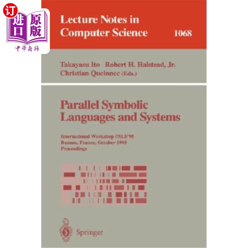 海外直订Parallel Symbolic Languages and Systems: International Workshop, Psls '95, Beaun 平行符号语言与系统:国际研