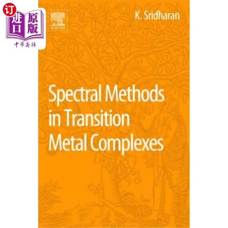 海外直订Spectral Methods in Transition Metal Complexes 过渡金属配合物的光谱方法