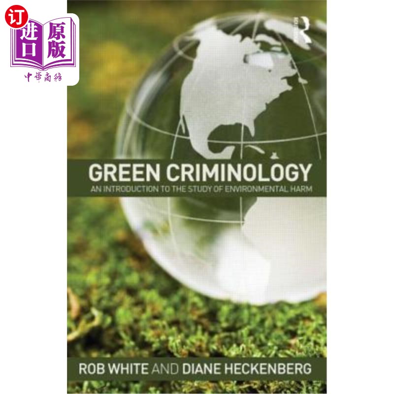 海外直订Green Criminology: An Introduction to the Study of Environmental Harm 绿色犯罪学：环境危害研究导论