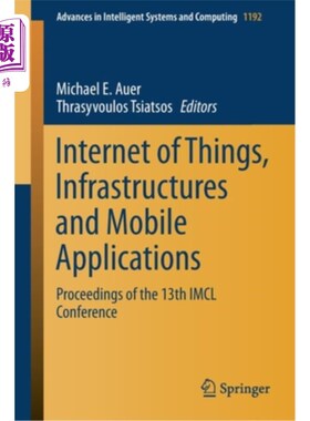 海外直订Internet of Things, Infrastructures and Mobile Applications: Proceedings of the  物联网，基础设施和移动应用