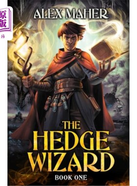 海外直订The Hedge Wizard: A LitRPG/GameLit Adventure 《The Hedge Wizard: A LitRPG/GameLit Adventure