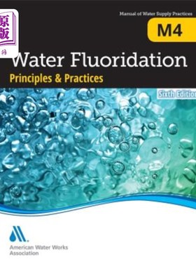 海外直订M4 Water Fluoridation Principles and Practices, Sixth Edition M4水氟化原理与实践，第六版