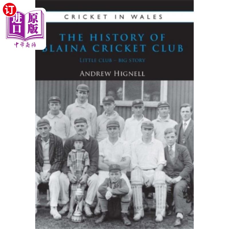 海外直订History of Blaina Cricket Club Blaina板球俱乐部的历史