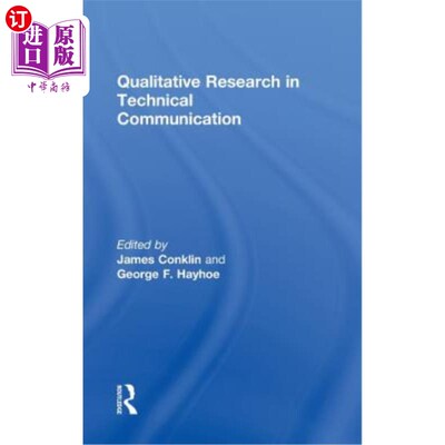 海外直订Qualitative Research in Technical Communication 技术传播中的质性研究