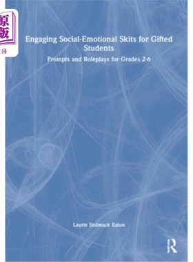 海外直订Engaging Social-Emotional Skits for Gifted Students: Prompts and Roleplays for G 天才学生的社交情感小品:2-6