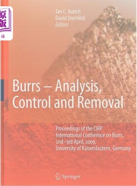 海外直订Burrs - Analysis, Control and Removal: Proceedings of the CIRP International Con 毛刺分析、控制和去除：CIRP