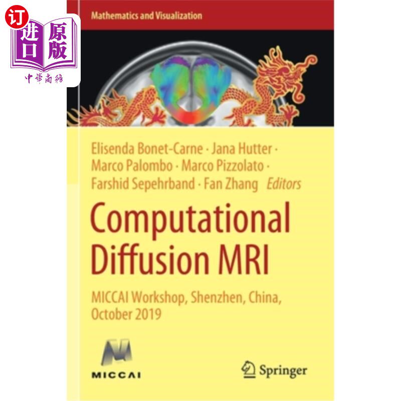 海外直订Computational Diffusion MRI: Miccai Workshop, Shenzhen, China, October 2019 2019年10月，计算扩散MRI: MI
