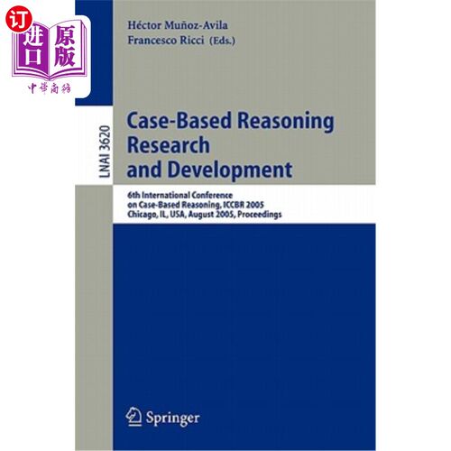 海外直订Case-Based Reasoning Research and Development: 6th International Conference on C 案例推理研究与开发：第六届