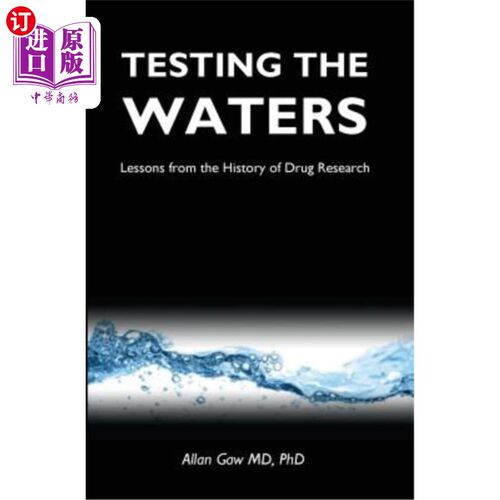 海外直订医药图书Testing the Waters: Lessons from the History of Drug Research 试水：药物研究历史的教训